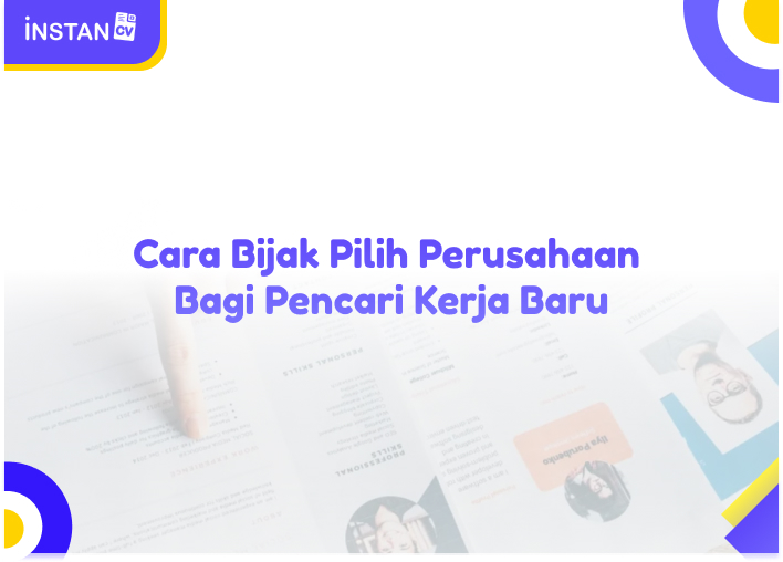 Cara Bijak Pilih Perusahaan Bagi Pencari Kerja Baru